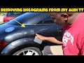 Removing holograms on my Audi TT