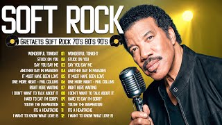 Lionel Richie, Phil Collins, Don Henley 📀 Greatest Soft Rock Songs of All Time – 80s 90s Collection