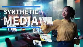 A.I. in Media: 2.1 Synthetic Media