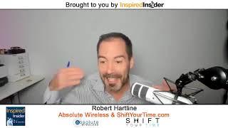 Robert Hartline of Absolute Wireless & ShiftYourTime on InspiredInsider with Dr. Jeremy Weisz