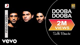 Dooba Dooba - Silk Route | Official Hindi Pop Song