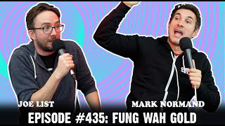 Tuesdays With Stories w/ Mark Normand & Joe List - #435 Fung Wah Gold
