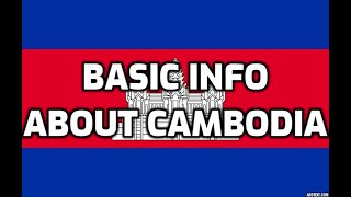 Cambodia | Basic Information | Everyone Must Know