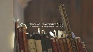 Tennyson’s In Memoriam A.H.H. The Manuscript at Trinity College, Cambridge