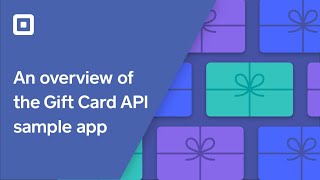 Gift Card API Sample App Overview