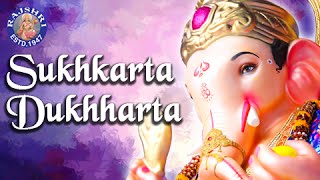 Sukhkarta Dukhharta And More Ganpati Aartis - Ganesh Chaturthi Songs - सुखकर्ता दुखहर्ता Jukebox