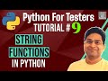 Python for Testers #9 - String Functions in Python