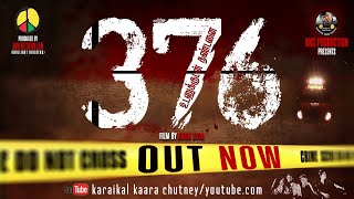 376 (உடனுக்குடன் தண்டனை) FILM BY ARUN SIVA