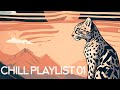 Chill Music Playlist 01 | Chill Ocelot