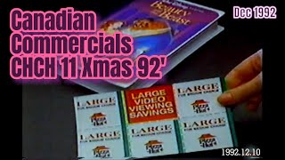 CHCH 11 Commercials Christmas 1992 (CANADIAN COMMERCIALS)