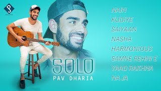 SOLO - Pav Dharia - Full Album - New Punjabi Songs - Jp Productions