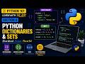 Python 101 | Section 6 | Dictionaries & Sets Explained | Learn with Dr. Ray
