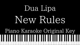 【Piano Karaoke Instrumental】New Rules / Dua Lipa【Original Key】