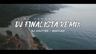 DJ FINALISTA ( DL TERRA SANTA) SLOW REMIX - Lagu Timor Leste Foun 🇹🇱 - Dj Chutter Bootleg