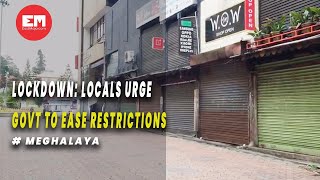 Meghalaya: Shillong residents urge govt to ease lockdown curbs