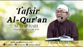 🔴 KAJIAN PAGI: ALLAH MENGAMPUNI SEMUA DOSA KECUALI DOSA SYIRIK || USTADZ KHALID HASAN  || 2025 02 04