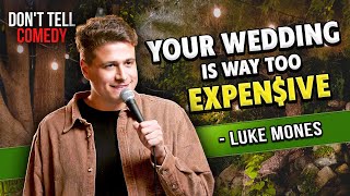 Wedding Registries Should be ILLEGAL | Luke Mones | Stand Up Comedy