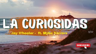 La Curiosidad - Jay Wheeler & Myke Towers (Letra/Reggaeton Lyrics)