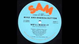 Mike & Brenda Sutton - We'll Make It (12"Mix 1981)