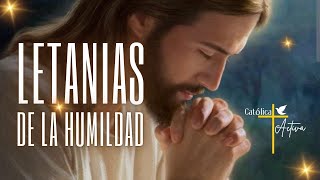 🔔 LETANÍAS DE LA HUMILDAD