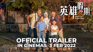 SMALL TOWN HEROES | 英雄假期 (Official Trailer) - In Cinemas 3 FEB 2022