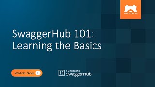SwaggerHub 101: Learning the Basics