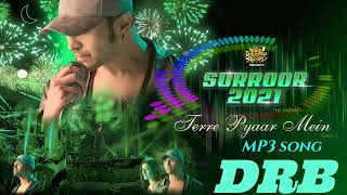 Terre Pyaar Mein (Official Video) | Surroor 2021 The MP3 Album | Himesh Reshammiya | Shivangi Verma