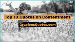 Top 10 Quotes on Contentment - Gracious Quotes