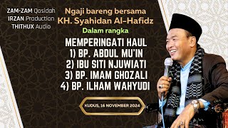 KOMPLIT LUCU KOCAK DAN BERMANFAAT II Ngaji bareng bersama KH. Syahidan Al-Hafidz Kudus