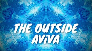 AViVA – THE OUTSIDE (Lyrics) 💗♫