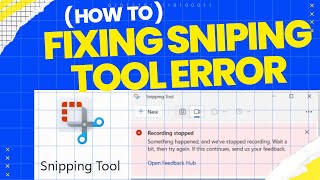 Snipping tool not working | Windows 11 Snipping Tool not Working | Why is Snipping Tool not working?
