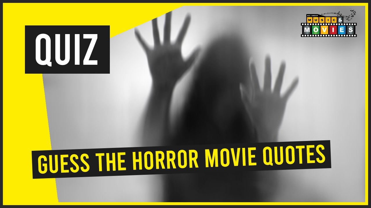 Guess The Horror Movie Quote 😍 Horror Movie Quiz 😍 Horror Trivia - YouTube