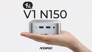 ACEMAGIC V1 Mini PC N150: New Release！High Performance at an Unbeatable Price!💥🔥