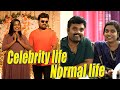 ||Celebrity Life & Normal Life||Comedy Video||