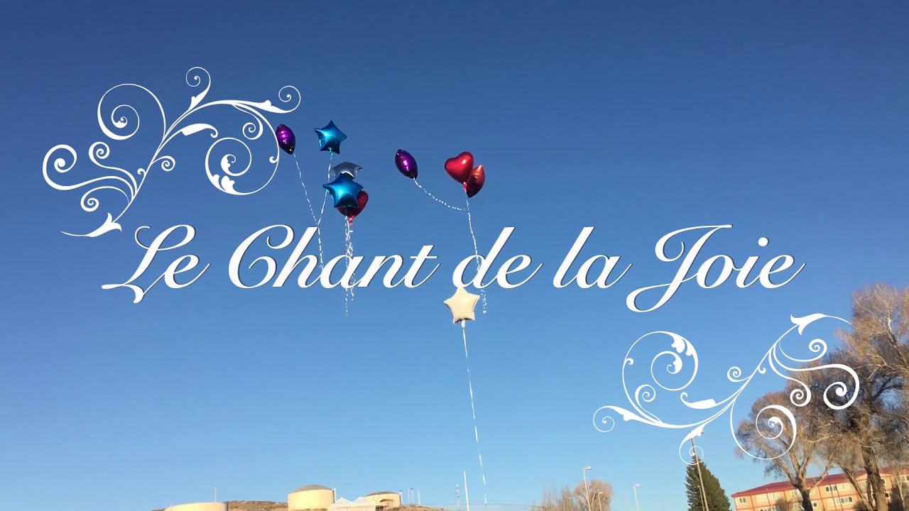 Le Chant De La Joie - YouTube