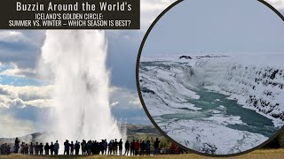 Iceland’s Golden Circle: Summer vs. Winter – Which Season is Best?