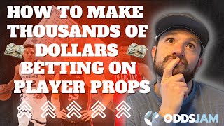 How to Make Thousands of Dollars Betting on Player Props | Best Betting Strategies & Betting Models