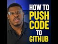 How to Push Code to GitHub — Step-by-Step for Beginners