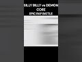 Silly Billy VS Demon Core EPIC RAP BATTLE