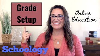 Grade Setup in Schoology