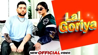 Lal Goriya  (Official Video) |Karan Aujla Ft Gurlej Akhtar | Proof |Jeona & Jogi | Latest Songs 2023