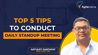 Top 5 Tips For Daily Standup Meetings | Boost Productivity \u0026 Collaboration | Agilemania