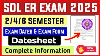 SOL ER Exam 2025: 2nd/4th/6th Semester- Exam Form, Datesheet Etc | Du Sol 2/4/6 Exam Dates 2025