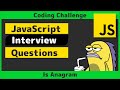 LeetCode 242 - Valid Anagram Solution Explained (JavaScript)