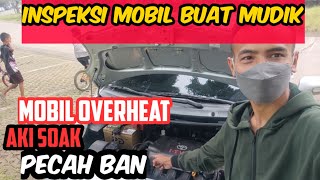 Inspeksi Mobil + Tips Sebelum Mudik Biar Langsung Terbang Jarak Jauh