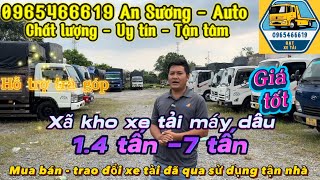 Báo giá kho xe tải cũ máy dầu tải 1.4 tấn -7 tấn quận 12 Tp hcm có hỗ trợ trả góp #xetai