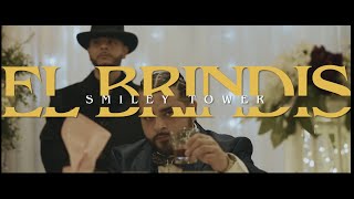 Smiley Tower Ft. Mithzy Lucerito - El Brindis (Official Music Video) 2021