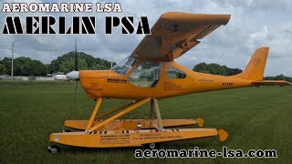 Merlin PSA, AeroMarine LSA, Two Week Build, Merlin PSA Experimental Light Sport Aircraft Kit.