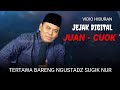 TERTAWA BARENG NGUSTADZ SUGIK NUR | JEJAK JUAN - COOK