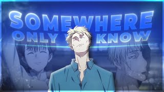 Nanami - Somewhere Only We Know [Edit/AMV]!